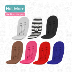  Hot Mom Babakocsi Betét - Választható szín (HM-M)
