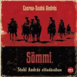 Cserna-Szabó András - Sömmi (hangoskönyv)