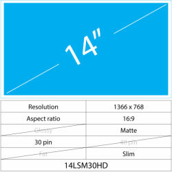 Notebook LCD 14 LCD Slim Mat 30 pin HD, Matte