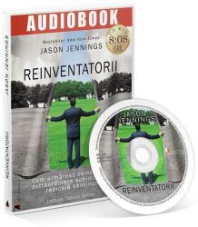 Act si Politon Audiobook. Reinventatorii - Jason Jennings, editura Act Si Politon