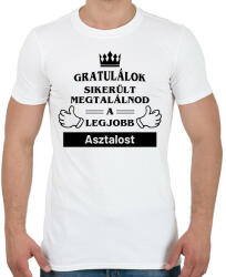 printfashion Gratulálok sikerült megtalálnod a legjobb asztalost - Férfi póló - Fehér (14586297)