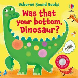 Usborne Was That Your Bottom, Dinosaur?