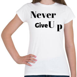 printfashion Never Give Up - Női póló - Fehér (2420079)