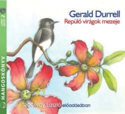 Gerald Durell - Repülõ Virágok Mezeje - Hangoskönyv (2cd)