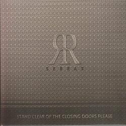 SERRAS Stand Clear Of The Closin