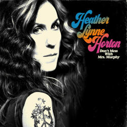 Horton, Heather Lynn Don't Mess With Mrs
