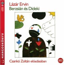 Lázár Ervin Berzsián és dideki - hangoskönyv -
