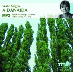 Szabó Magda A danaida - hangoskönyv - cd -
