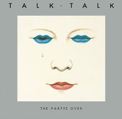 Bertus Hungary Kft Talk - The Party's Over (Reissue Edition) (Vinyl LP (nagylemez)) (T38731)