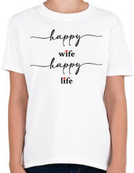 printfashion Happy Wife 1 - Gyerek póló - Fehér (14850263)