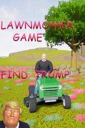 Tero Lunkka Lawnmower Game Find Trump (PC)