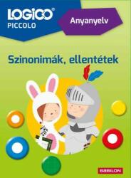 LOGICO Gáll Edina: Logico Piccolo 5421a - Anyanyelv: Szinonimák, ellentétek