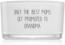 My Flame Lifestyle Message In A Bottle Only The Best Moms Get Promoted To Grandma lumânare parfumată 9x5 cm