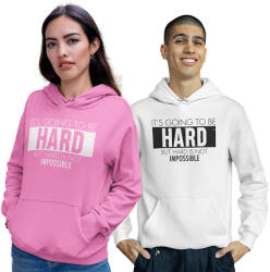  It's going to be hard - Unisex Kapucnis Pulóver (551828)