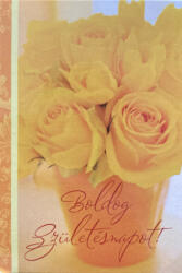Cardex Boldog születésnapot! kinyitható sárga rózsás ajándékkísérő kártya, 5x7, 5cm
