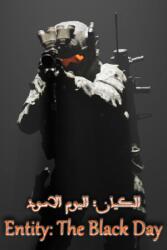 ALI AL-ABBOODI Entity: The Black Day (PC)