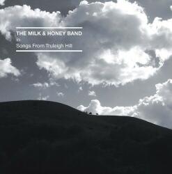Milk And Honey Band Songs From Truleigh Hill - facethemusic - 6 790 Ft
