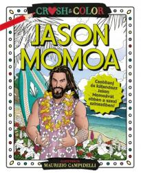 Maxim Könyvkiadó Crush & Color: Jason Momoa