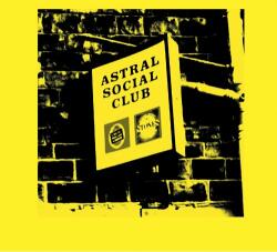 Astral Social Club Astral Social Club