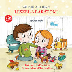 Pagony Kiadó Vadadi Adrienn - Leszel a barátom? - hangoskönyv