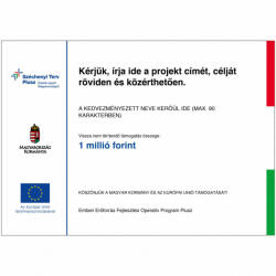  Széchenyi Terv Plusz tájékoztató tábla Europlakát (SZECHPE)