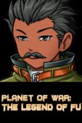 not_me Planet of War: The Legend of Fu (PC)