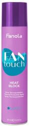 Fanola FAN Touch Heat Block Hővédő Spray 300 ml (Magas)