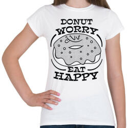 printfashion Donut worry eat happy - Női póló - Fehér (15160271)