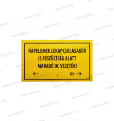  Napelemek lekapcsolásakor is feszültség alatt . . . (Sárga) 100x60mm Öntapadó matrica