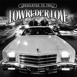 Various Artists Dedicated to You: Lowrider Love