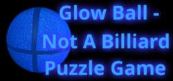 WTFOMGames Glow Ball - Not A Billiard Puzzle Game (PC)