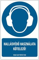WORK-SIGN Hallásvédő Használata Kötelező! Tábla 16X25cm (BIT001001PVC01600250)