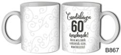  Bögre 3 dl - Csodabögre 60 éveseknek - Születésnapi ajándék