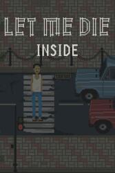 Flexing Skel Studio Let Me Die inside (PC)