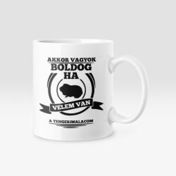Akkor vagyok boldog, ha velem van a tengerimalacom bögre (velem_van_tengerimalac_bogre)