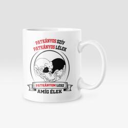 Patkányos szív patkányos lélek patkányom lesz amíg élek bögre (patkanyos_sziv_bogre)
