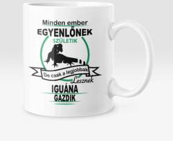  Minden ember egyenlőnek születik, de csak a legjobbak lesznek iguána gazdik bögre (legjobbak_lesznek_iguana_bogre)