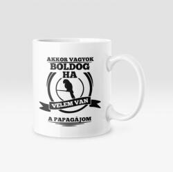  Akkor vagyok boldog, ha velem van a papagájom bögre (velem_van_papagaj_bogre)