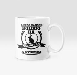 Akkor vagyok boldog, ha velem van a nyuszim bögre (velem_van_nyuszi_bogre)