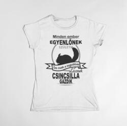  Minden ember egyenlőnek születik, de csak a legjobbak lesznek csincsilla gazdik női póló (legjobbak_lesznek_csincsilla_noi_polo)