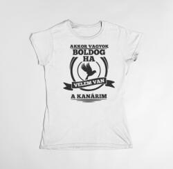  Akkor vagyok boldog, ha velem van a kanárim női póló (velem_van_kanari_noi_polo)