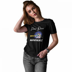  Pew-Pew Madafakas - Női Póló (178072)