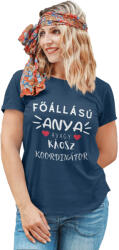  Főállású anya azaz káosz koordinátor - Női Póló (banypolo65)