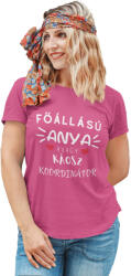  Főállású anya azaz káosz koordinátor - Női Póló (265003)