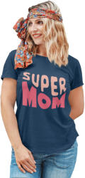  Super Mom - Női Póló (banypolo86)