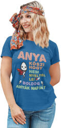  Anya köszi, hogy nem nyeltél le - Női Póló (405056)