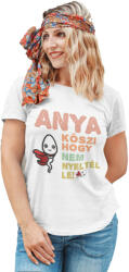  Anya köszi, hogy nem nyeltél le - Női Póló (918237)