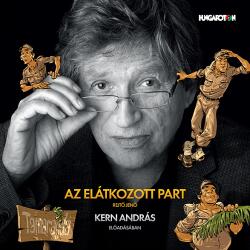 Hungaroton Kern András - Rejtő Jenő: Az elátkozott part (CD)