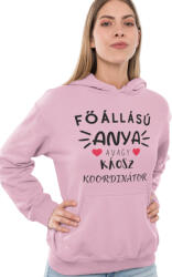  Főállású anya azaz káosz koordinátor - Kapucnis Pulóver (banypulcsi136)