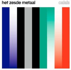 Het Zesde Metaal CALAIS - facethemusic - 13 190 Ft